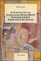 An introduction to international human rights standards for law enforcement authorities
