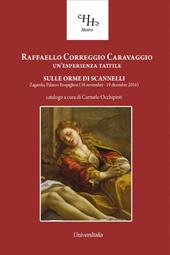 Raffaello, Correggio, Caravaggio un'esperienza tattile. Sulle orme di Scannelli