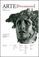 Arte. Documento. Rivista e collezione di storia e tutela dei beni culturali. Vol. 28