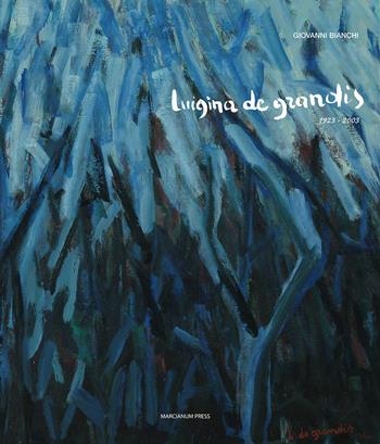 Luigina De Grandis (1923-2003)  - Libro Marcianum Press 2015, Arte e iconografia | Libraccio.it