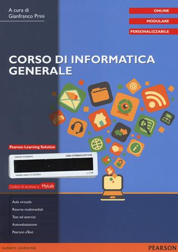 Corso di informatica generale. Ediz. mylab. Con aggiornamento online. Con e-book  - Libro Pearson 2014, Informatica | Libraccio.it