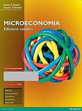 Microeconomia. Ediz. mylab