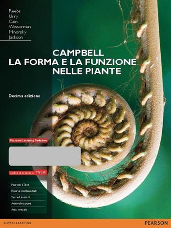 Campbell. La forma e la funzione nelle piante. Ediz. mylab. Con espansione online  - Libro Pearson 2015, Scienze | Libraccio.it