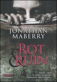 Rot & Ruin - Jonathan Maberry - Libro Delos Books 2011, Odissea. Zombi | Libraccio.it