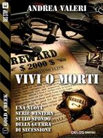   Vivi o morti