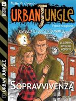 Sopravvivenza. Urban jungle