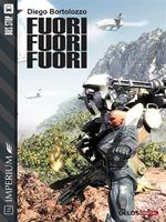   Fuori! Fuori! Fuori!
