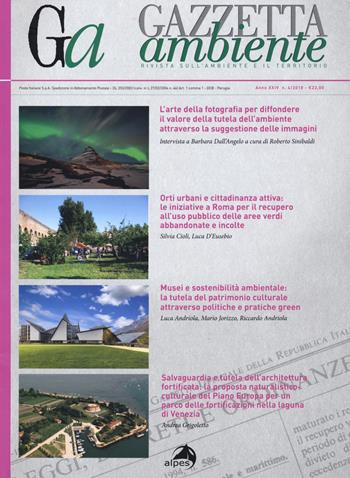 Gazzetta ambiente. Rivista sull'ambiente e il territorio (2018). Vol. 4  - Libro Alpes Italia 2019 | Libraccio.it