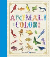 Animali. I colori. Ediz. illustrata