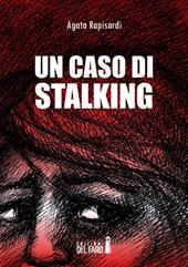 Un caso di stalking