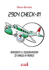 2904 Check-in. Aneddoti e osservazioni di viaggi in aereo