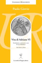 Vita di Adriano VI. Testo latino a fronte