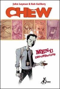 Menù degustazione. Chew. Vol. 1 - John Layman, Rob Guillory - Libro Bao Publishing 2010 | Libraccio.it