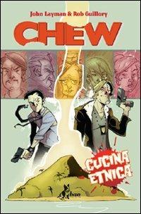 Cucina etnica. Chew. Vol. 2 - John Layman, Rob Guillory - Libro Bao Publishing 2010 | Libraccio.it