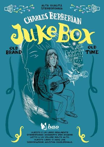 Jukebox - Charles Berbérian - Libro Bao Publishing 2012 | Libraccio.it
