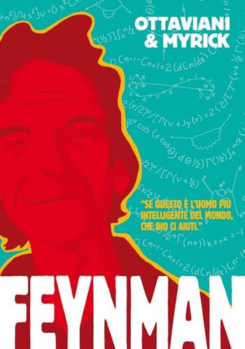 Feynman - Jim Ottaviani, Leland Myrick - Libro Bao Publishing 2012 | Libraccio.it