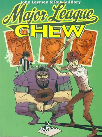 Major League. Chew. Vol. 5 - John Layman, Rob Guillory - Libro Bao Publishing 2012 | Libraccio.it