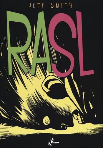 Rasl. Vol. 1 - Jeff Smith - Libro Bao Publishing 2012 | Libraccio.it