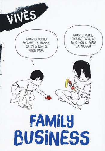 Family business - Bastien Vivès - Libro Bao Publishing 2016 | Libraccio.it