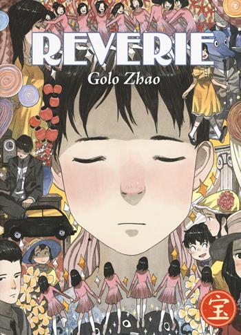 Reverie - Golo Zhao - Libro Bao Publishing 2017, Bao | Libraccio.it