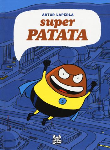 Superpatata - Artur Laperla - Libro Bao Publishing 2017, Babao | Libraccio.it