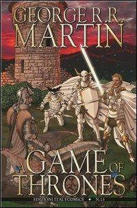 A Game of thrones. Vol. 13 - George R. R. Martin, Daniel Abraham, Tommy Patterson - Libro Italycomics 2013 | Libraccio.it