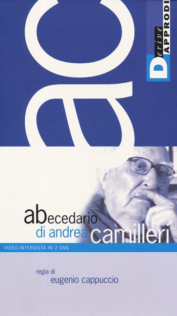 Abecedario di Andrea Camilleri. 2 DVD. Con Libro in brossura - Andrea Camilleri, Eugenio Cappuccio - Libro DeriveApprodi 2019, Abecedari | Libraccio.it