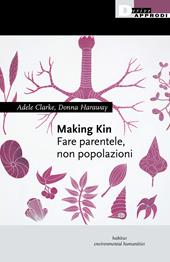 Making Kin. Fare parentele, non popolazioni