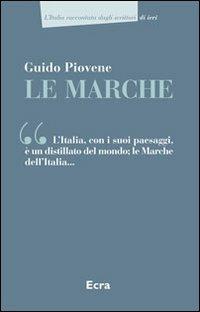 Le Marche - Guido Piovene - Libro Ecra 2012, L'Italia raccontata dagli scrittori | Libraccio.it