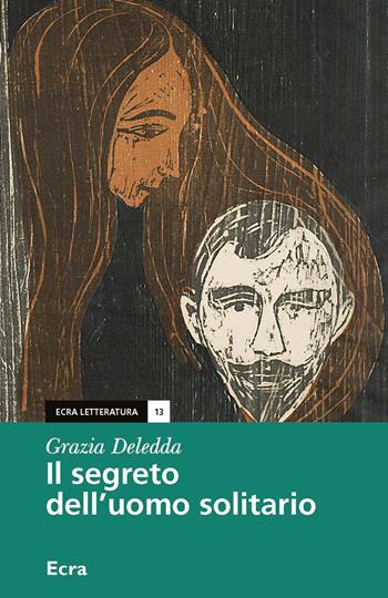 Il segreto dell'uomo solitario - Grazia Deledda - Libro Ecra 2017, Letteratura | Libraccio.it