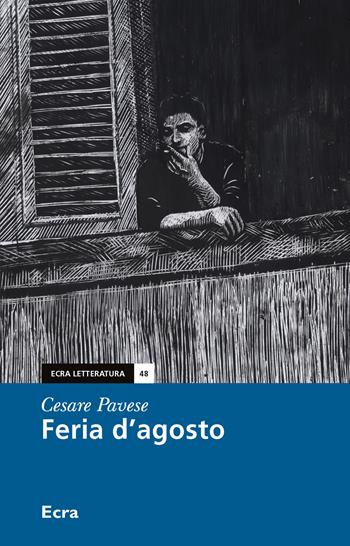 Feria d'agosto - Cesare Pavese - Libro Ecra 2021, Letteratura | Libraccio.it
