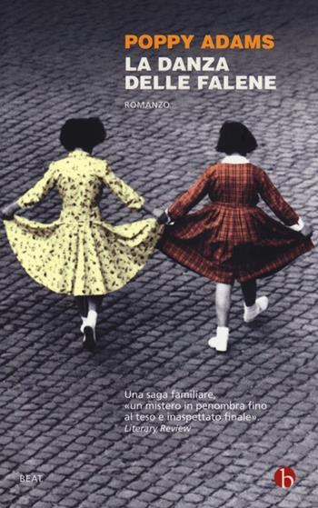 La danza delle falene - Poppy Adams - Libro BEAT 2013, BEAT | Libraccio.it