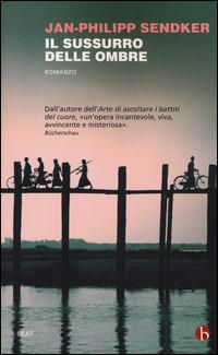 Il sussurro delle ombre - Jan-Philipp Sendker - Libro BEAT 2014, BEAT | Libraccio.it