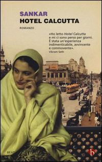 Hotel Calcutta - Sankar - Libro BEAT 2015, BEAT | Libraccio.it