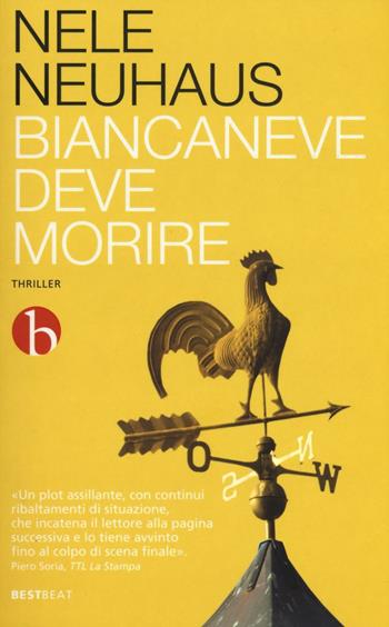 Biancaneve deve morire - Nele Neuhaus - Libro BEAT 2016, Best BEAT | Libraccio.it