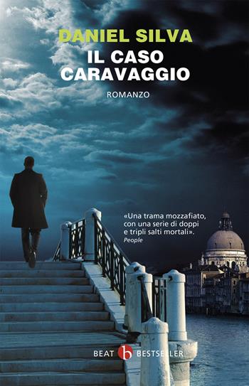 Il caso Caravaggio - Daniel Silva - Libro BEAT 2017, BEAT. Bestseller | Libraccio.it