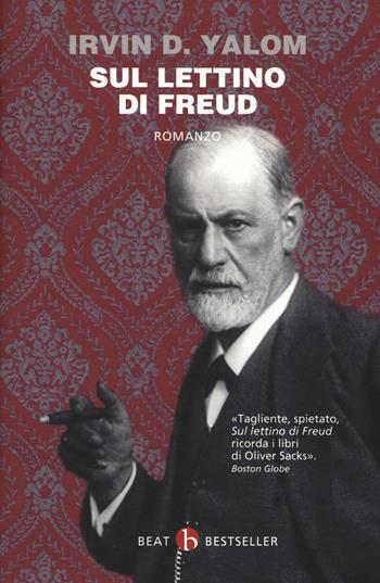 Sul lettino di Freud - Irvin D. Yalom - Libro BEAT 2017, BEAT. Bestseller | Libraccio.it
