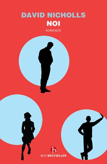 Noi - David Nicholls - Libro BEAT 2020, BEAT. Bestseller | Libraccio.it