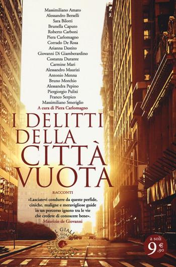 I delitti della città vuota  - Libro Atmosphere Libri 2016, Biblioteca del giallo | Libraccio.it