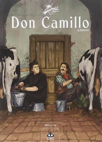 Don Camillo a fumetti. Vol. 9: Miseria. - Davide Barzi, Silvia Lombardi, Alessandro Mainardi - Libro Renoir Comics 2015 | Libraccio.it