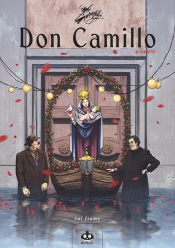 Don Camillo a fumetti. Vol. 11: Sul fiume. - Davide Barzi - Libro Renoir Comics 2016 | Libraccio.it