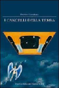 I cancelli della terra - Franco Catalano - Libro Macchione Editore 2016 | Libraccio.it