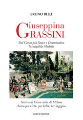 Giuseppina Grassini. Del canto più soave e drammatico inimitabile modello