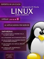 Le Linux. Corso completo. Vol. 5