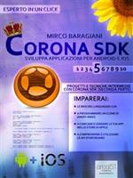 Corona SDK: sviluppa applicazioni per Android e iOS. Vol. 5