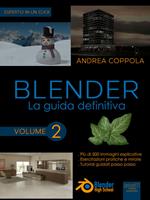   Blender. La guida definitiva. Vol. 2