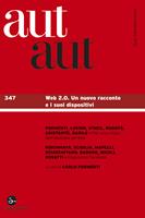   Aut aut 347 - WEB 2.0. Un nuovo racconto e i suoi dispositivi