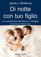   Di notte con tuo figlio. La condivisione del sonno in famiglia