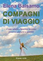   Compagni di viaggio. Come adulti e bambini insieme possono aiutarsi a guarire