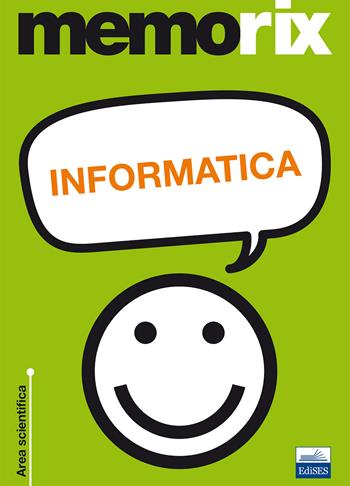 Informatica - Francesco Esposito - Libro Edises 2011, EdiTEST. Memorix | Libraccio.it